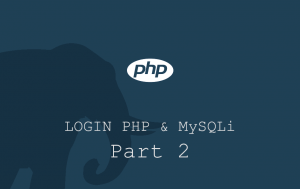 membuat login dengan php dan mysqli part 2