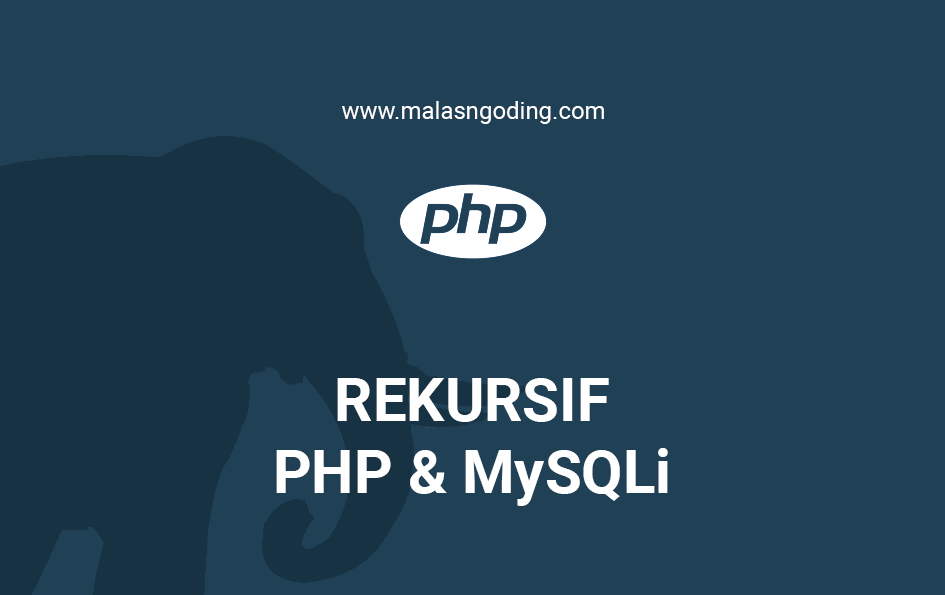 Membuat Fungsi Rekursif Dengan PHP